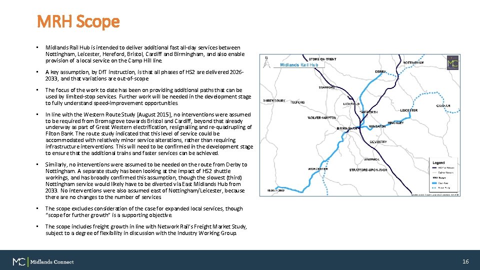 MRH Scope • Midlands Rail Hub is intended to deliver additional fast all-day services