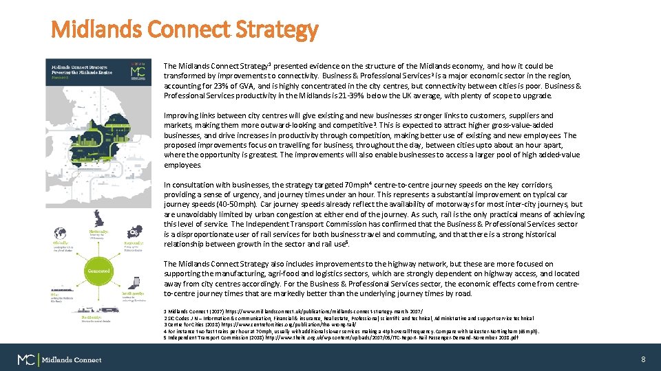 Midlands Connect Strategy The Midlands Connect Strategy 1 presented evidence on the structure of