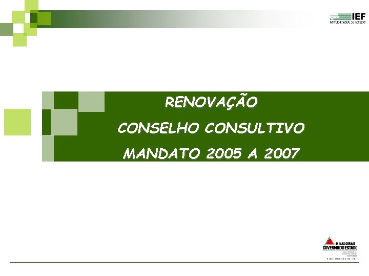 RENOVAÇÃO CONSELHO CONSULTIVO MANDATO 2005 A 2007 