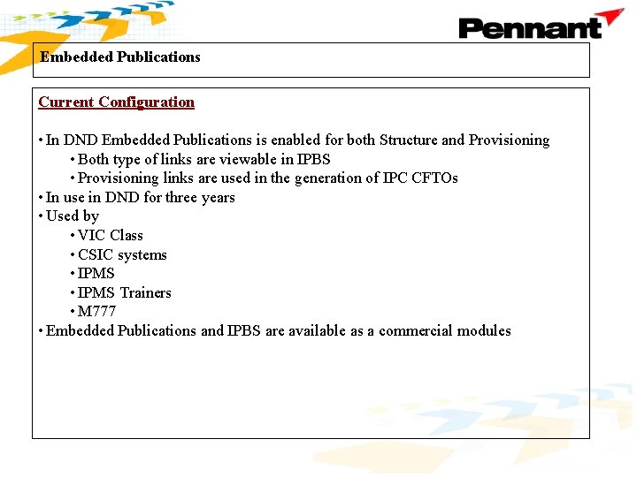 Embedded Publications Current Configuration • In DND Embedded Publications is enabled for both Structure