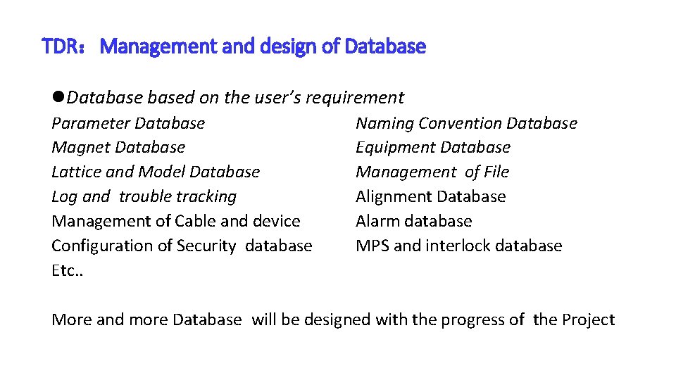TDR：Management and design of Database l. Databased on the user’s requirement Parameter Database Magnet