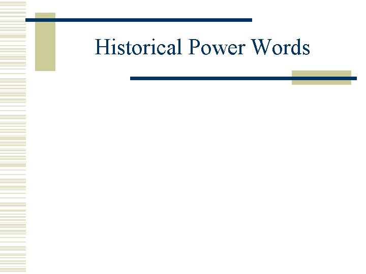 Historical Power Words 