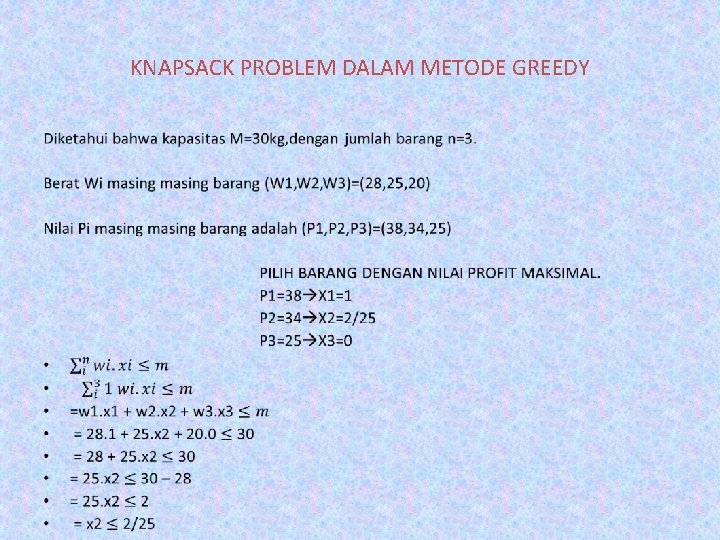 KNAPSACK PROBLEM DALAM METODE GREEDY • 
