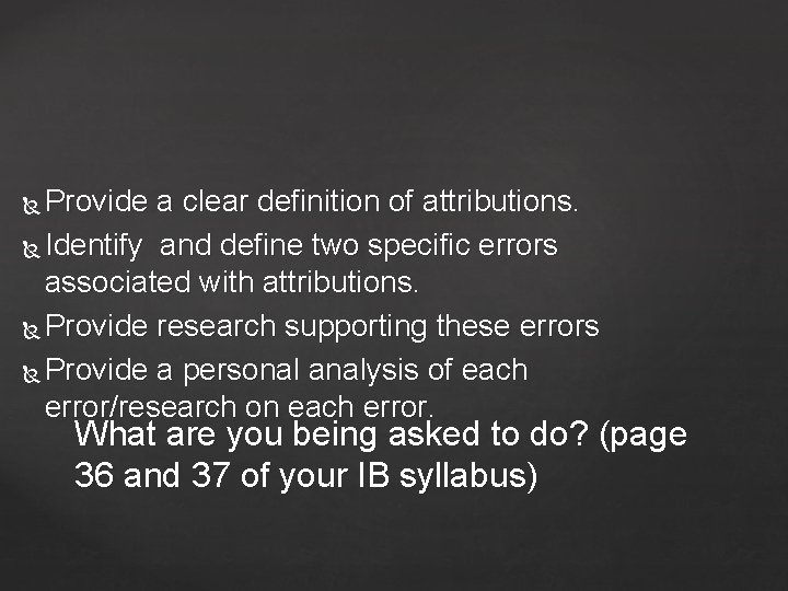 Provide a clear definition of attributions. Identify and define two specific errors associated with