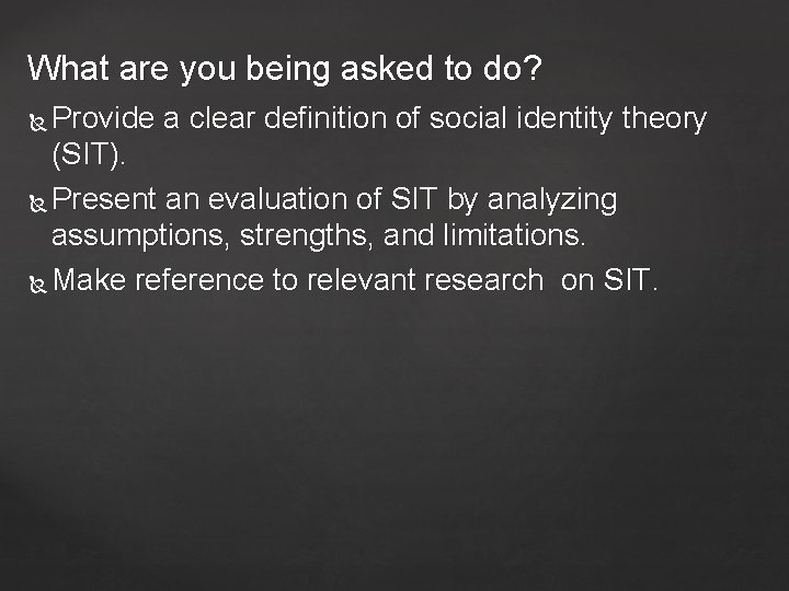 What are you being asked to do? Provide a clear definition of social identity