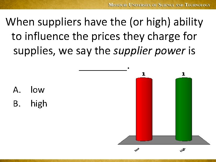 When suppliers have the (or high) ability to influence the prices they charge for