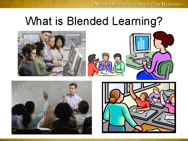What is Blended Learning? 