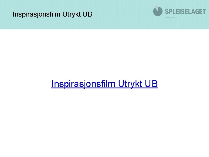 Inspirasjonsfilm Utrykt UB 