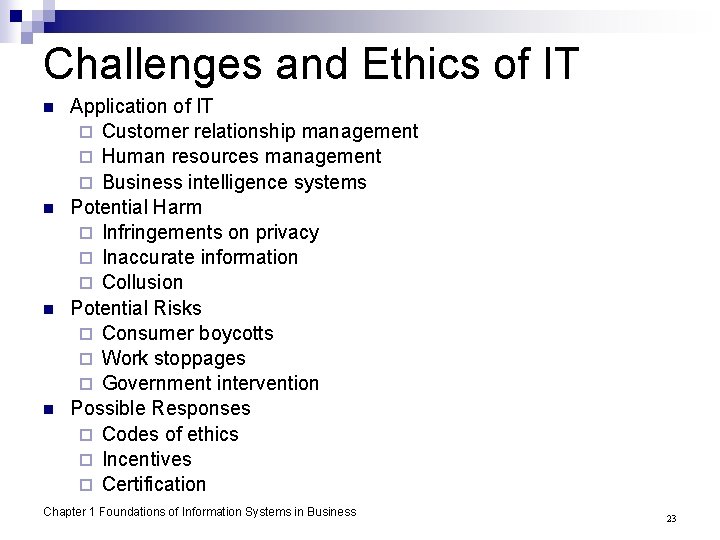 Challenges and Ethics of IT n n Application of IT ¨ Customer relationship management
