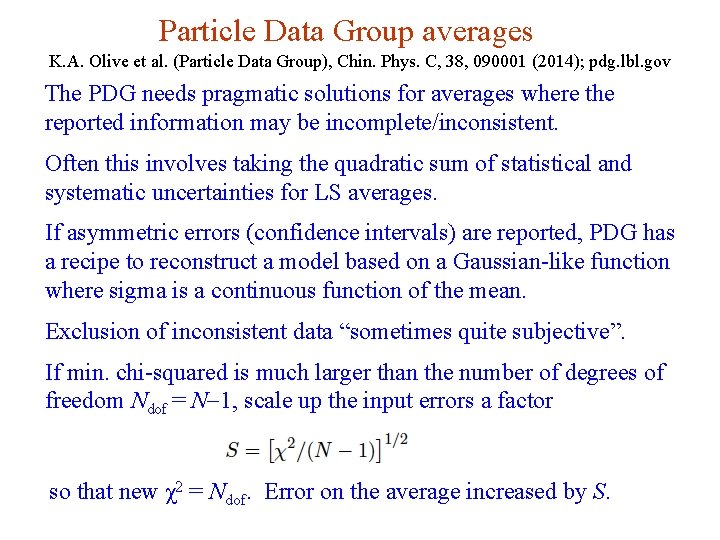 Particle Data Group averages K. A. Olive et al. (Particle Data Group), Chin. Phys.