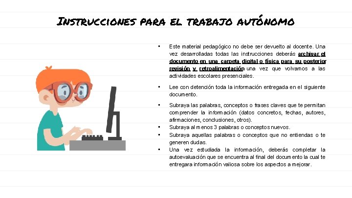 Instrucciones para el trabajo autónomo • Este material pedagógico no debe ser devuelto al