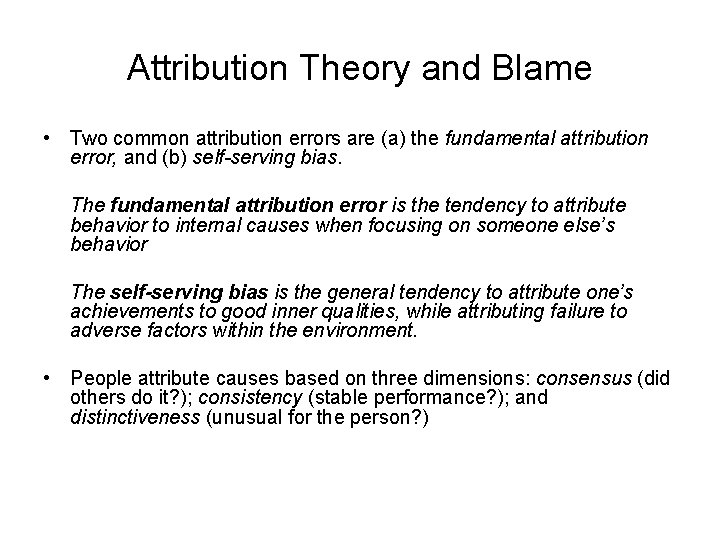 Attribution Theory and Blame • Two common attribution errors are (a) the fundamental attribution Attribution Theory and Blame • Two common attribution errors are (a) the fundamental attribution
