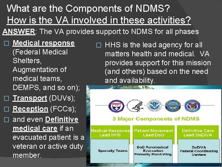 What are the Components of NDMS? How is the VA involved in these activities?