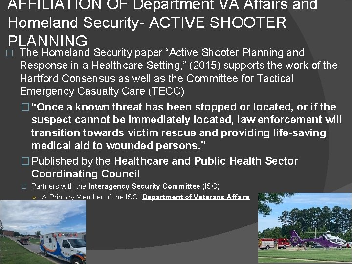 AFFILIATION OF Department VA Affairs and Homeland Security- ACTIVE SHOOTER PLANNING � The Homeland