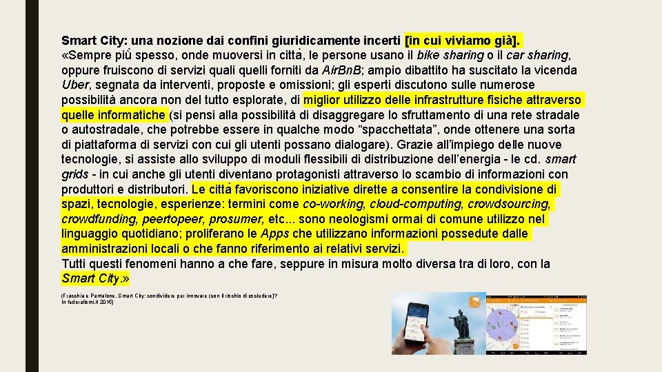 Smart City: una nozione dai confini giuridicamente incerti [in cui viviamo già]. «Sempre più