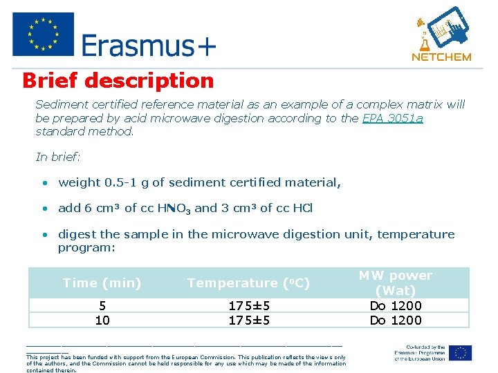 Brief description • Sediment certified reference material as an example of a complex matrix