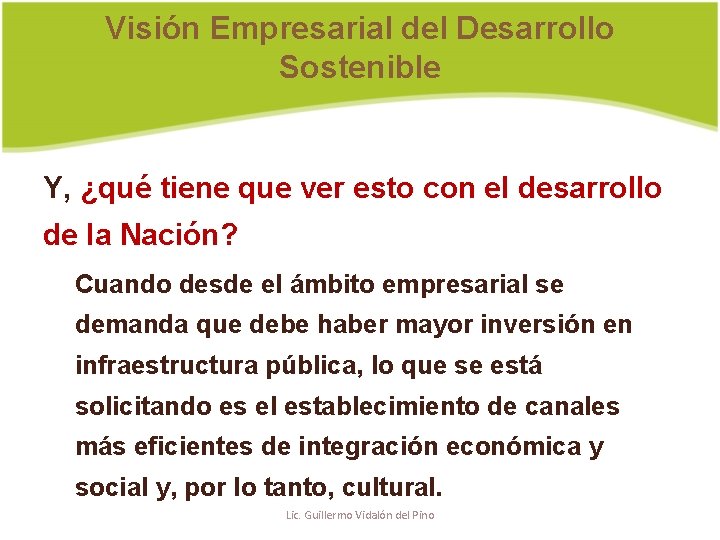 Visión Empresarial del Desarrollo Sostenible Y, ¿qué tiene que ver esto con el desarrollo