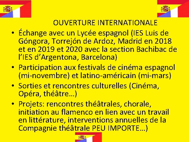 OUVERTURE INTERNATIONALE Échange avec un Lycée espagnol (IES Luis de Góngora, Torrejón de Ardoz, OUVERTURE INTERNATIONALE Échange avec un Lycée espagnol (IES Luis de Góngora, Torrejón de Ardoz,