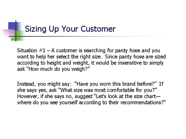 Sizing Up Your Customer Situation #1 – A customer is searching for panty hose