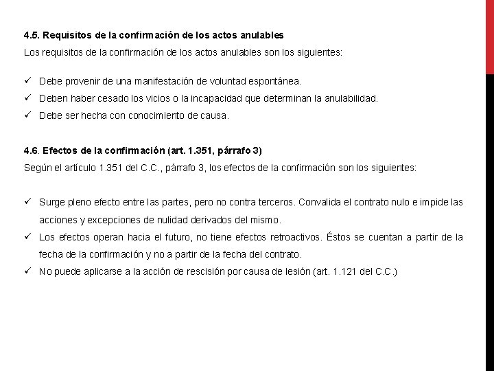 4. 5. Requisitos de la confirmación de los actos anulables Los requisitos de la