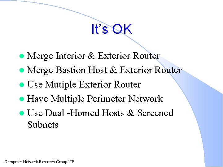 It’s OK Merge Interior & Exterior Router l Merge Bastion Host & Exterior Router