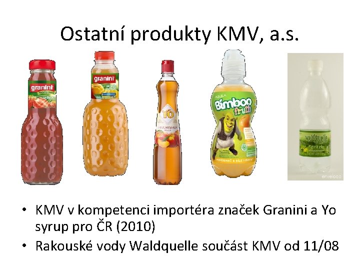 Ostatní produkty KMV, a. s. • KMV v kompetenci importéra značek Granini a Yo