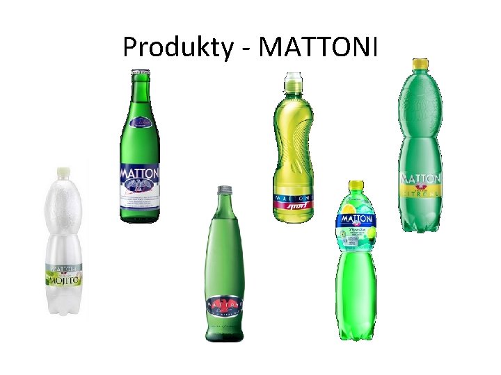 Produkty - MATTONI 