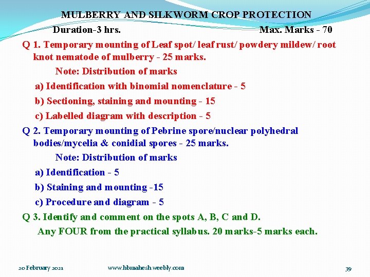 MULBERRY AND SILKWORM CROP PROTECTION Duration-3 hrs. Max. Marks - 70 Q 1. Temporary