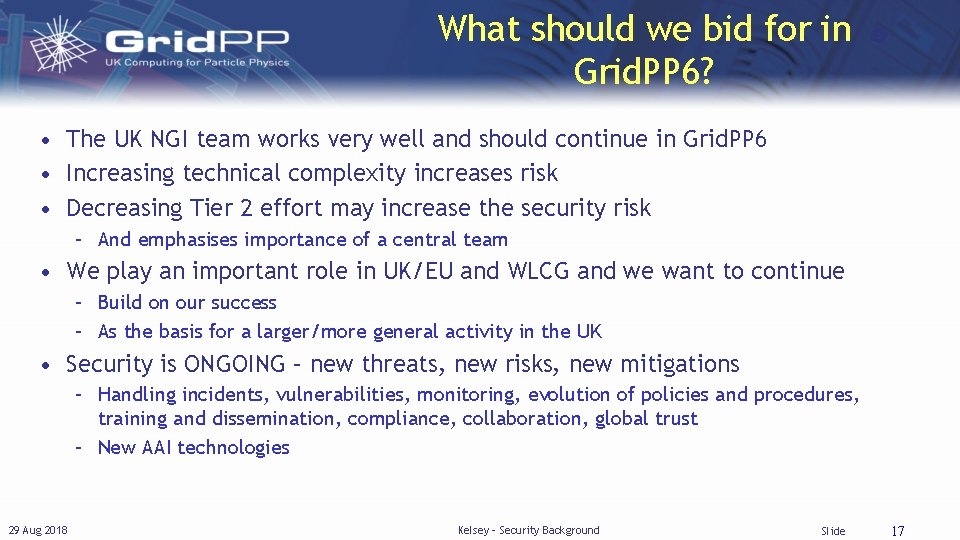 What should we bid for in Grid. PP 6? • The UK NGI team