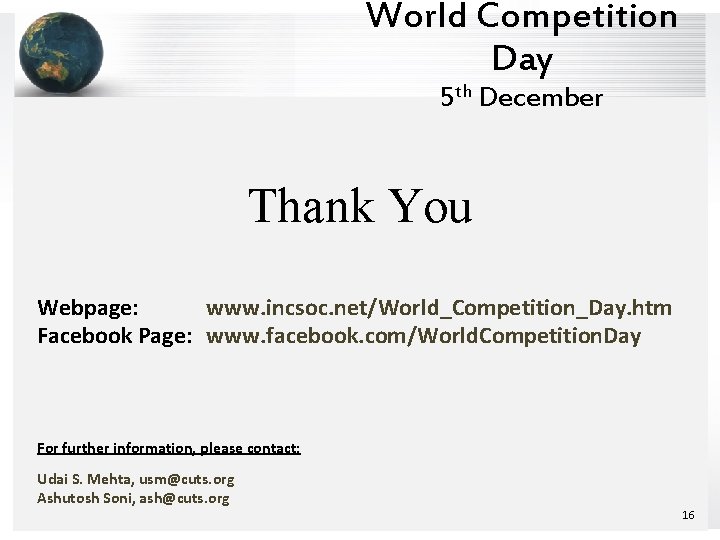 World Competition Day 5 th December Thank You Webpage: www. incsoc. net/World_Competition_Day. htm Facebook