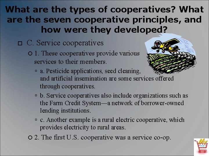 What are the types of cooperatives? What are the seven cooperative principles, and how