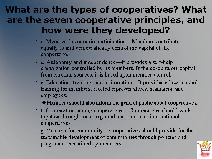 What are the types of cooperatives? What are the seven cooperative principles, and how