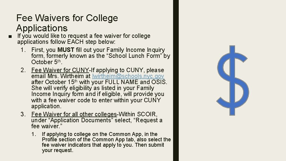 Fee Waivers for College Applications ■ If you would like to request a fee