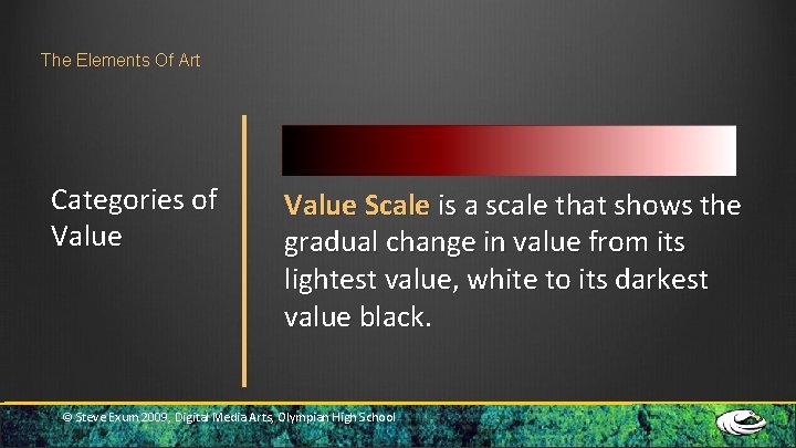 The Elements Of Art Categories of Value Scale is a scale that shows the