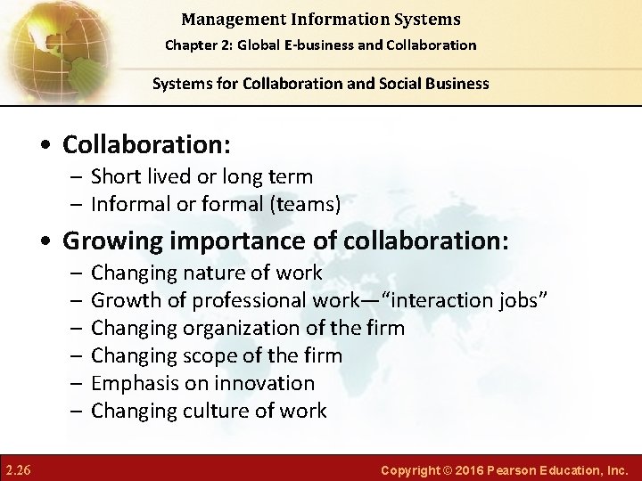 Management Information Systems Chapter 2: Global E-business and Collaboration Systems for Collaboration and Social