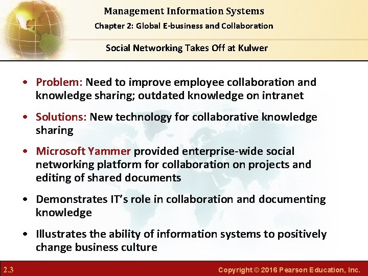 Management Information Systems Chapter 2: Global E-business and Collaboration Social Networking Takes Off at