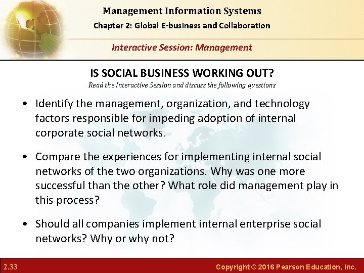 Management Information Systems Chapter 2: Global E-business and Collaboration Interactive Session: Management IS SOCIAL