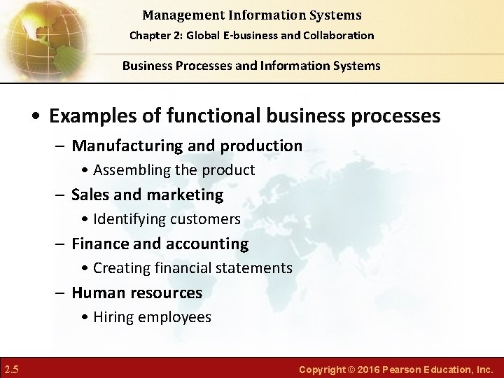 Management Information Systems Chapter 2: Global E-business and Collaboration Business Processes and Information Systems