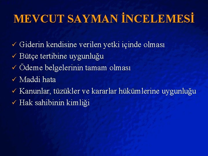 Slide 23 © 2403 By Default! MEVCUT SAYMAN İNCELEMESİ ü ü ü Giderin kendisine