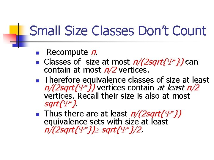 Small Size Classes Don’t Count n n Recompute n. Classes of size at most