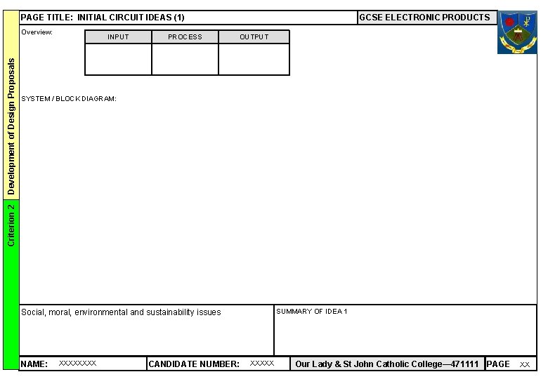 PAGE TITLE: INITIAL CIRCUIT IDEAS (1) INPUT PROCESS OUTPUT SYSTEM / BLOCK DIAGRAM: Criterion