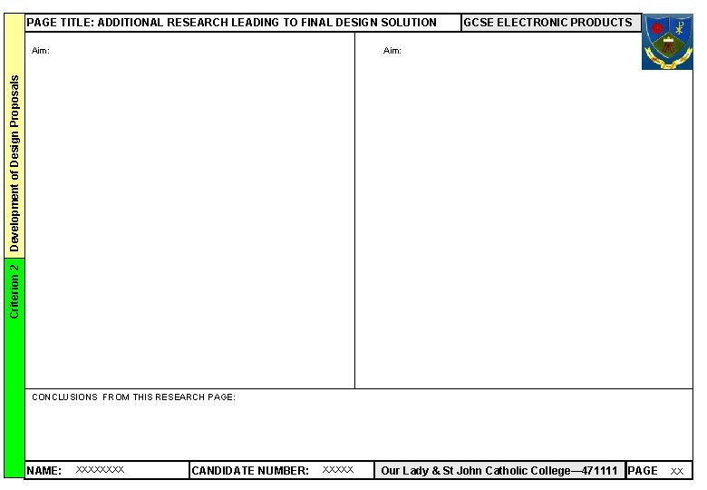 PAGE TITLE: ADDITIONAL RESEARCH LEADING TO FINAL DESIGN SOLUTION Aim: Criterion 2 Development of