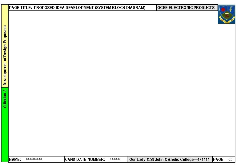 GCSE ELECTRONIC PRODUCTS Criterion 2 Development of Design Proposals PAGE TITLE: PROPOSED IDEA DEVELOPMENT