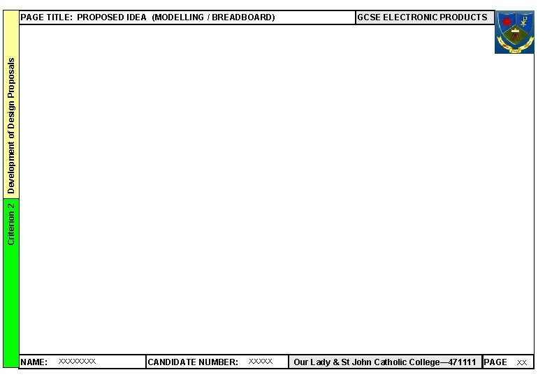 GCSE ELECTRONIC PRODUCTS Criterion 2 Development of Design Proposals PAGE TITLE: PROPOSED IDEA (MODELLING