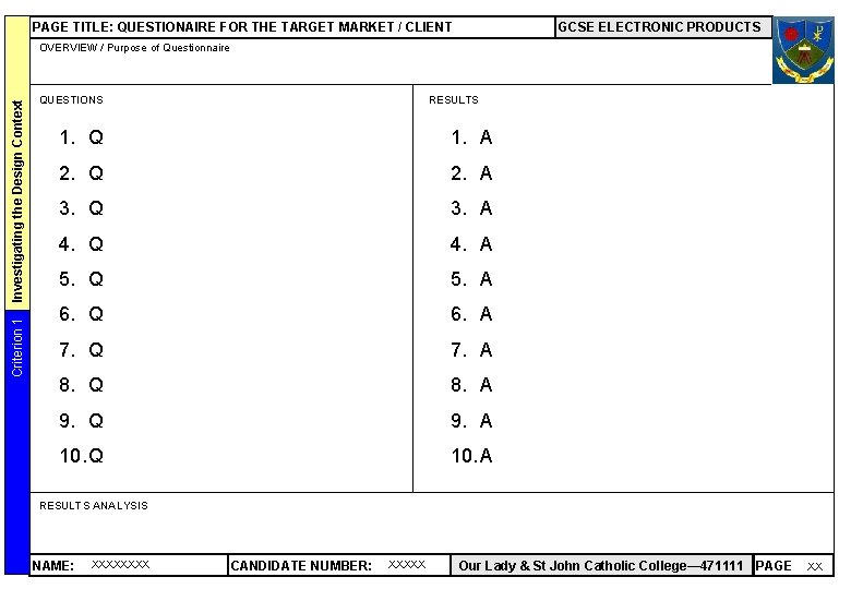 PAGE TITLE: QUESTIONAIRE FOR THE TARGET MARKET / CLIENT GCSE ELECTRONIC PRODUCTS Criterion 1