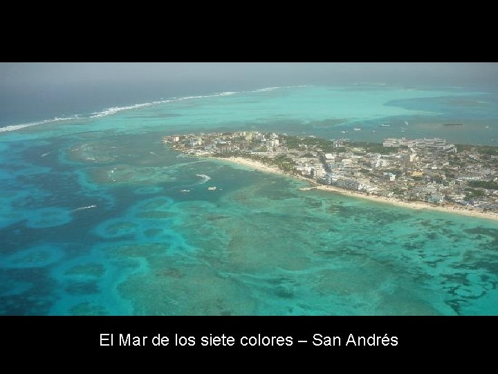 El Mar de los siete colores – San Andrés 