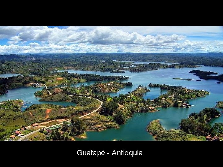 Guatapé - Antioquia 