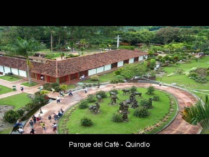 Parque del Café - Quindío 