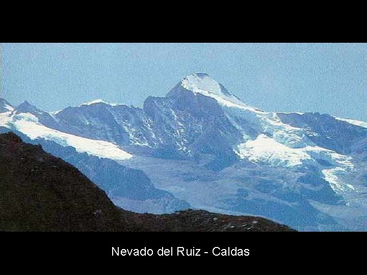 Nevado del Ruiz - Caldas 