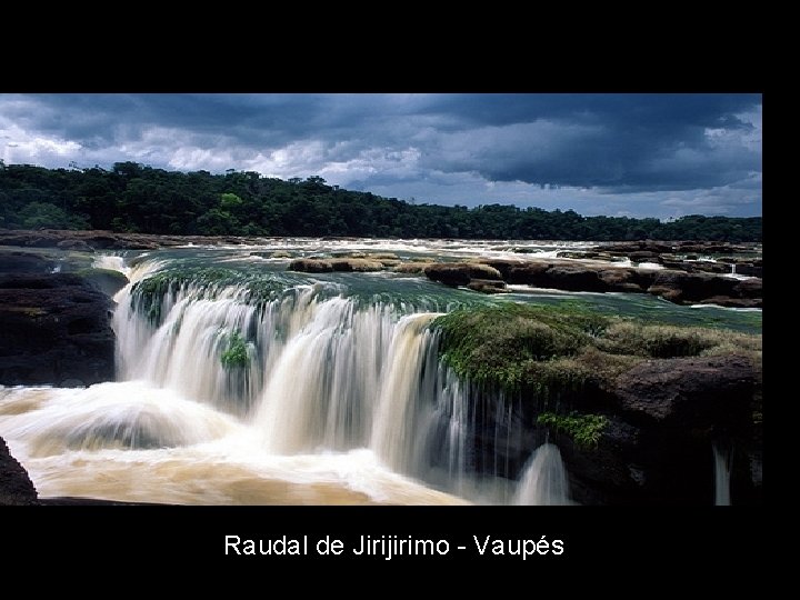 Raudal de Jirijirimo - Vaupés 